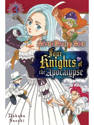 cover image of The Seven Deadly Sins: Four Knights of the Apocalypse, Volume 3